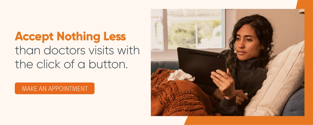 Accept Nothing Less than doctors visits with the click of a button.