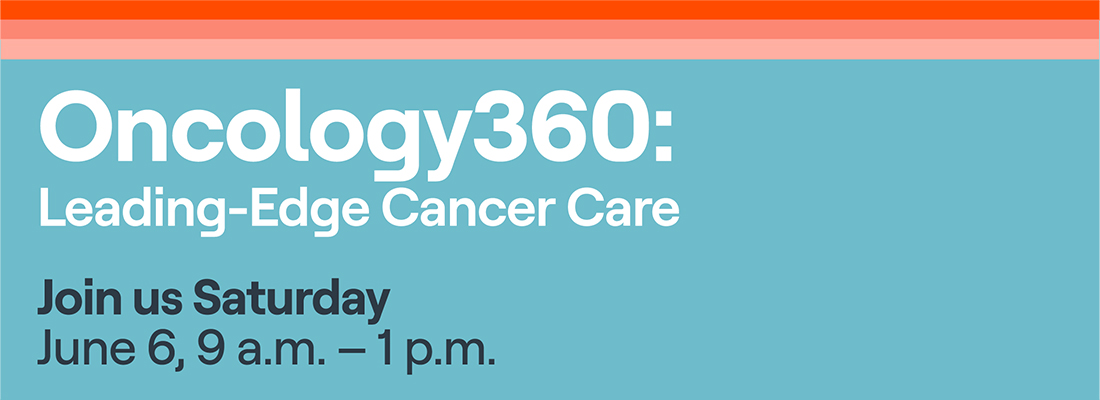 Oncology360: Leading-Edge Cancer Care